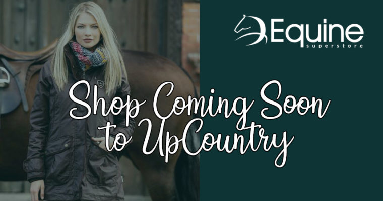 Brand New Equine and Country Store Opening at UpCountry This March